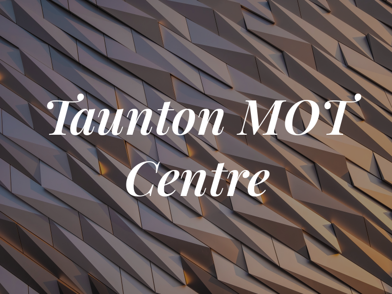 Taunton MOT Centre