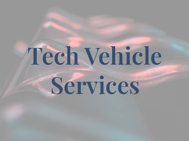 Tech Vehicle Services