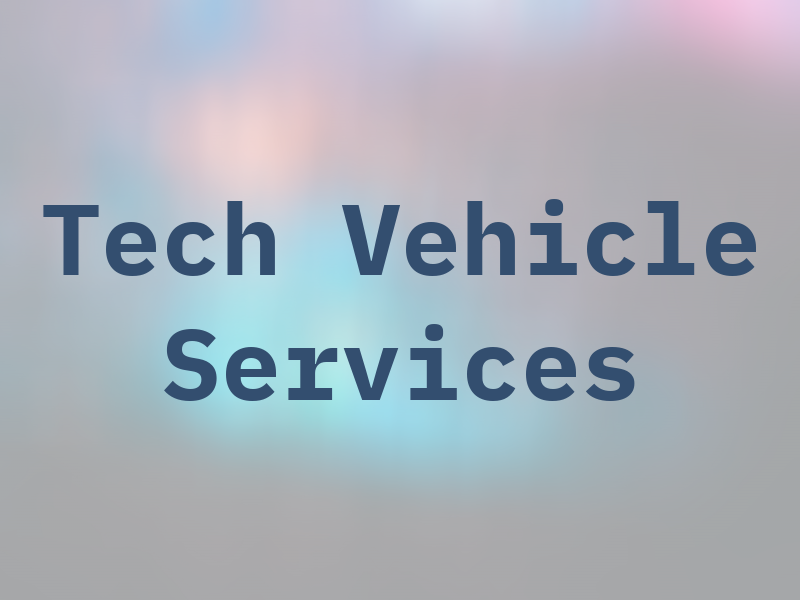 Tech Vehicle Services