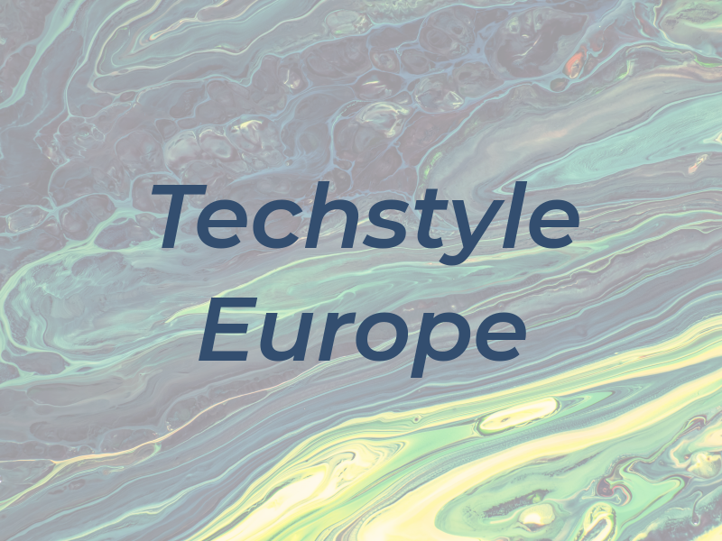 Techstyle Europe