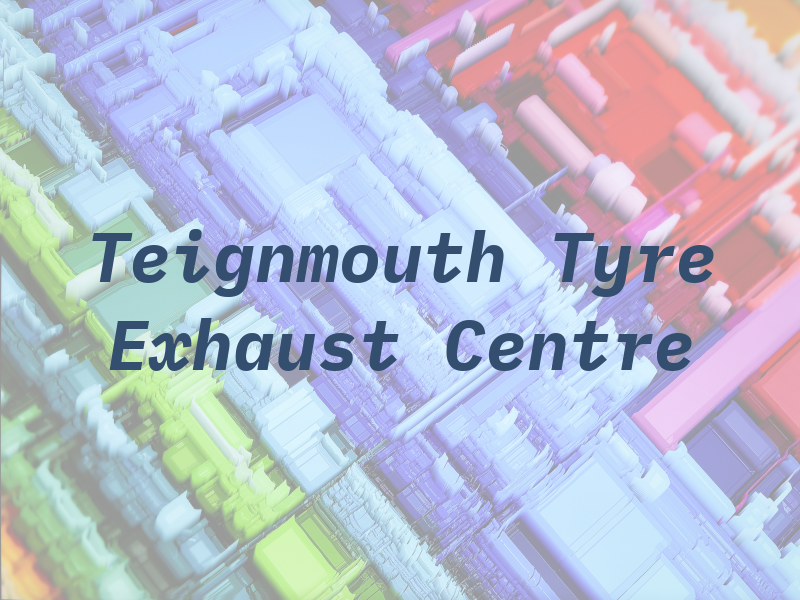 Teignmouth Tyre & Exhaust Centre