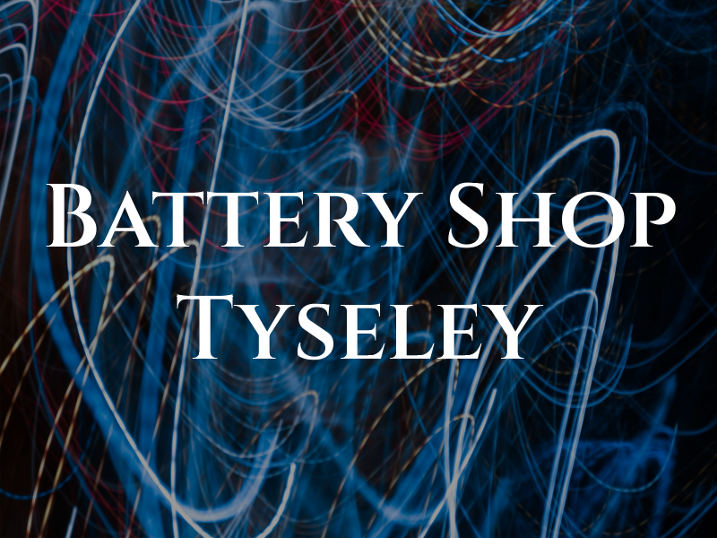 The Battery Shop Tyseley