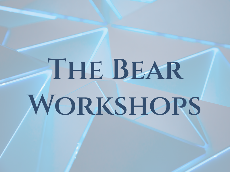 The Bear Workshops