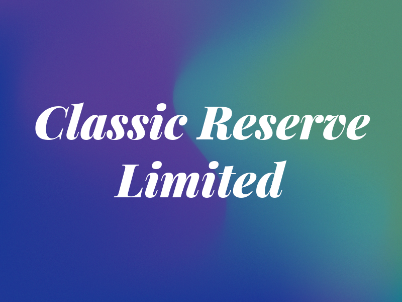 The Classic Reserve Limited
