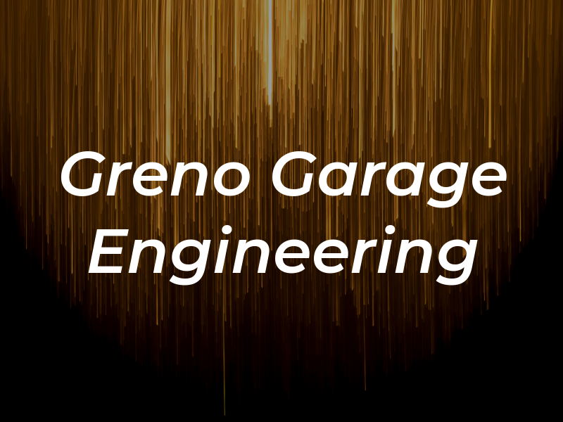 The Greno Garage & Engineering