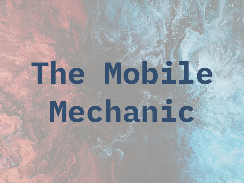 The Mobile Mechanic