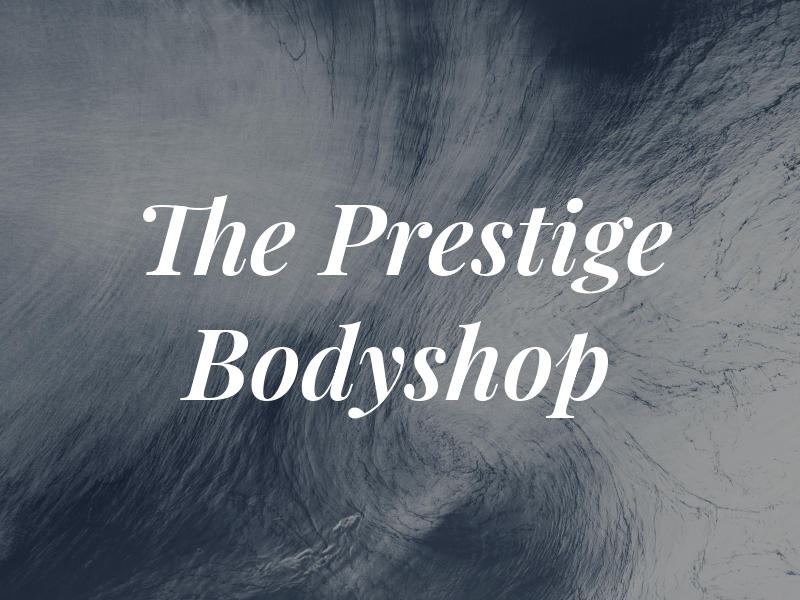 The Prestige Bodyshop