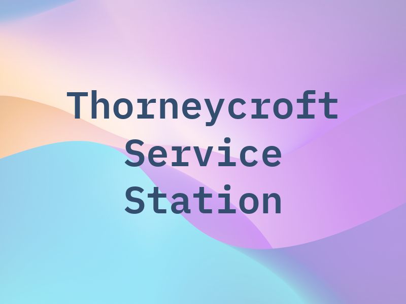 Thorneycroft Service Station