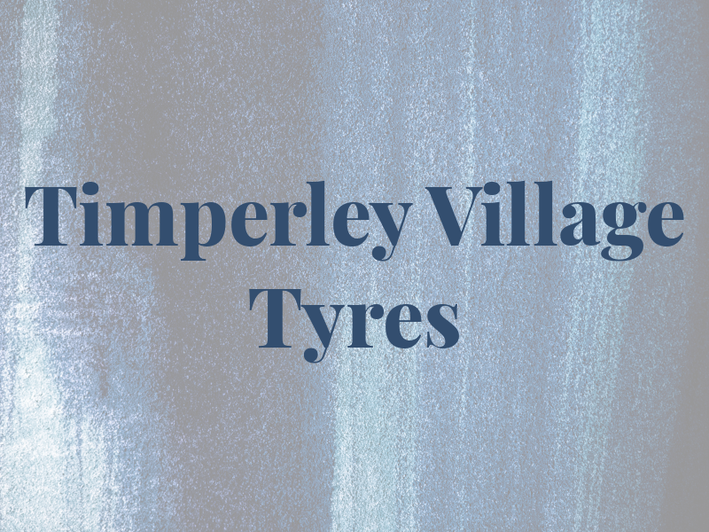 Timperley Village Tyres