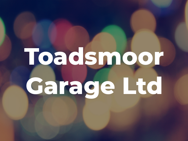 Toadsmoor Garage Ltd