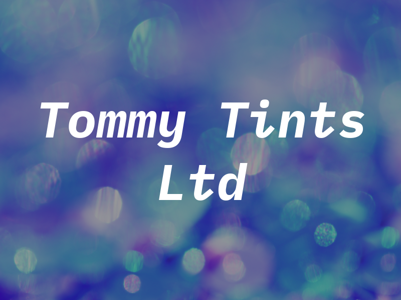 Tommy Tints Ltd