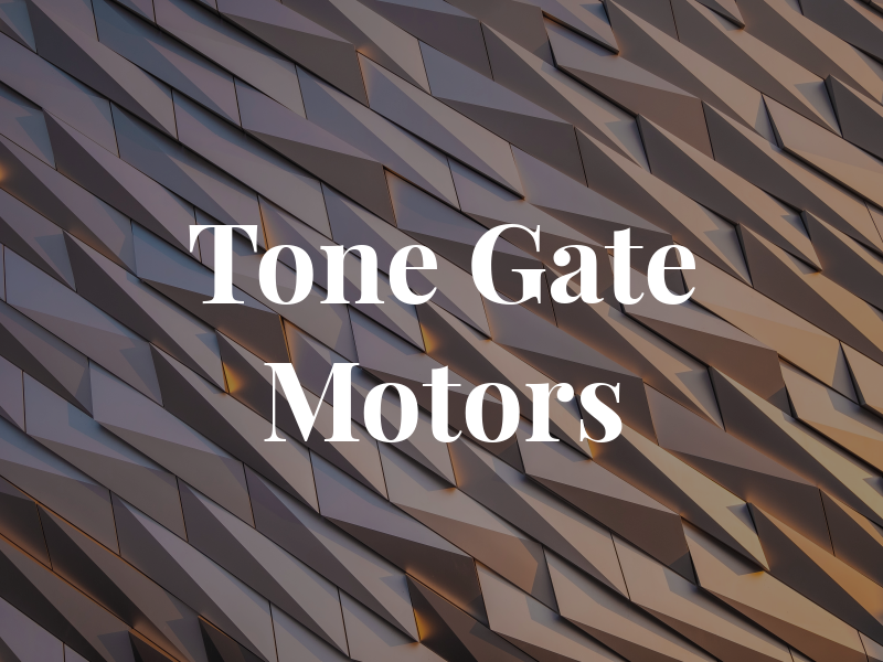 Tone Gate Motors Ltd