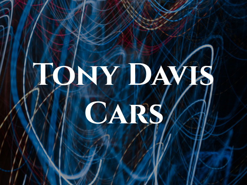 Tony Davis Cars