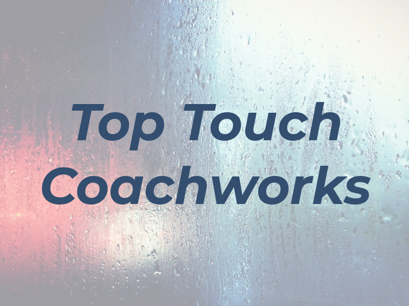 Top Touch Coachworks