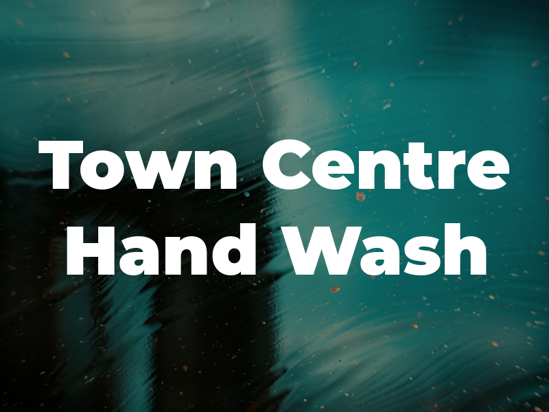 Town Centre Hand Car Wash