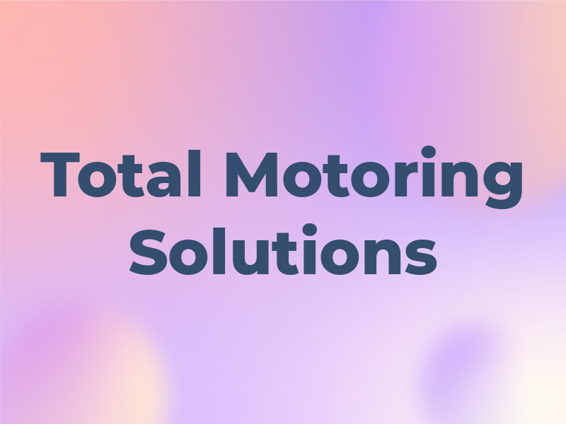 Total Motoring Solutions