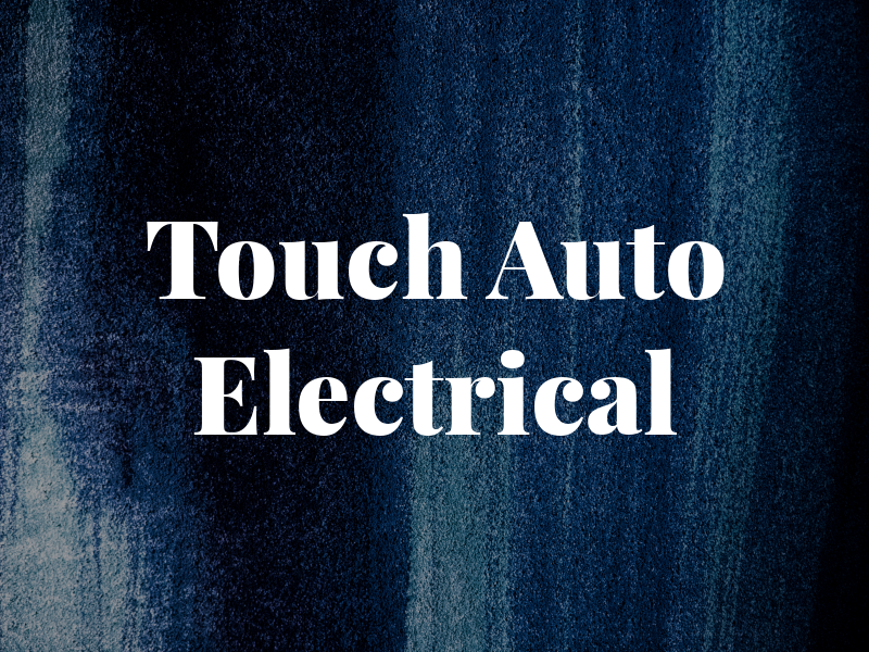 Touch Auto Electrical