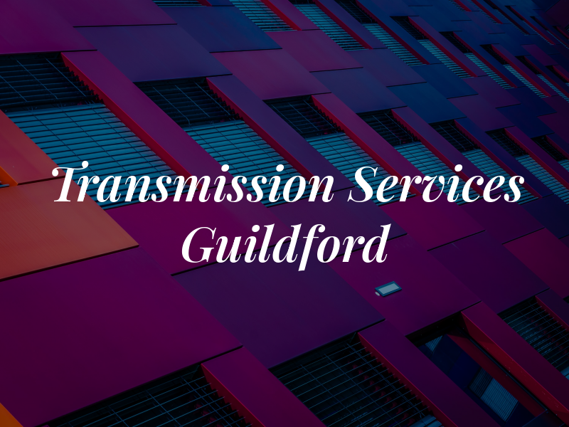 Transmission Services Guildford