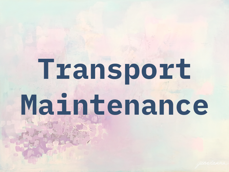 Transport Maintenance