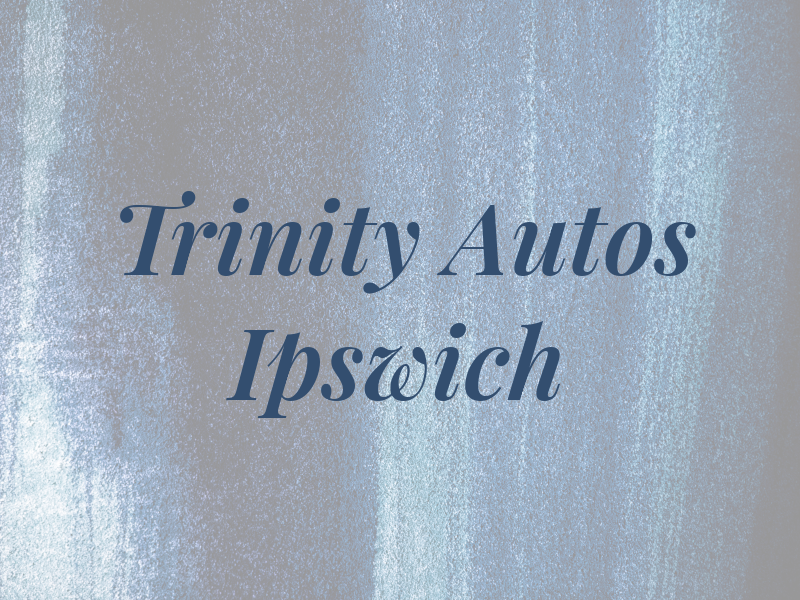 Trinity Autos Ipswich