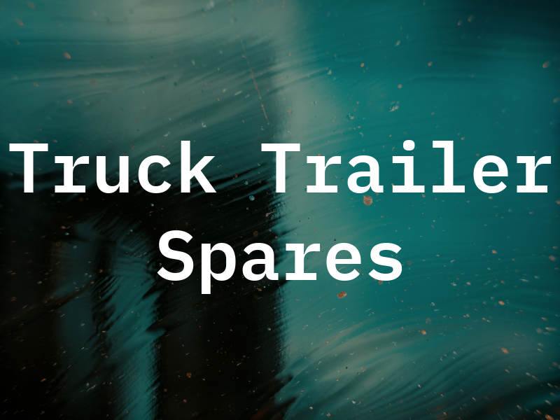 Truck & Trailer Spares