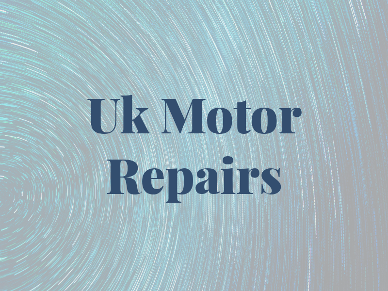 Uk Motor Repairs