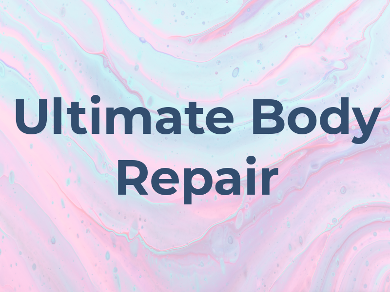 Ultimate Car Body Repair LTD