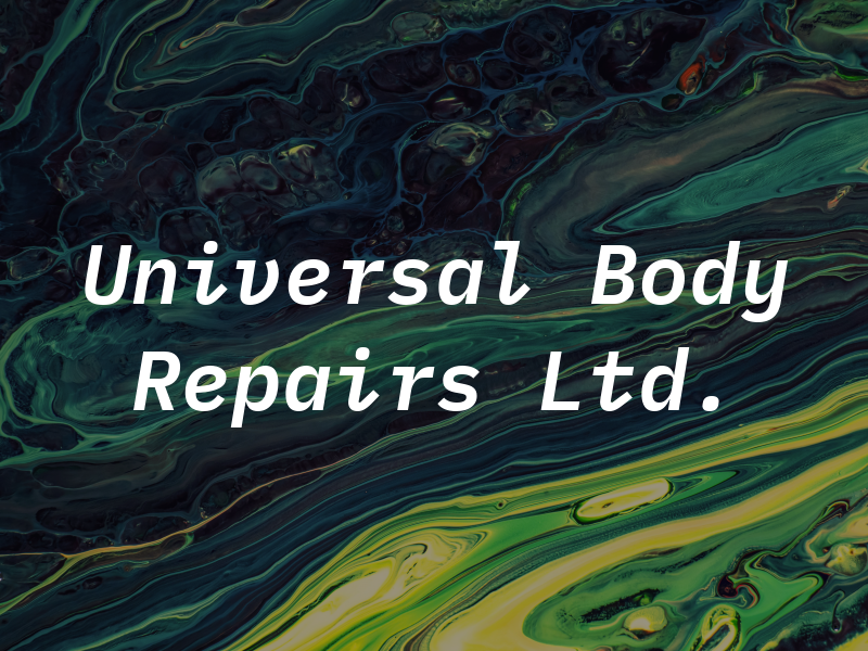 Universal Body Repairs Ltd.