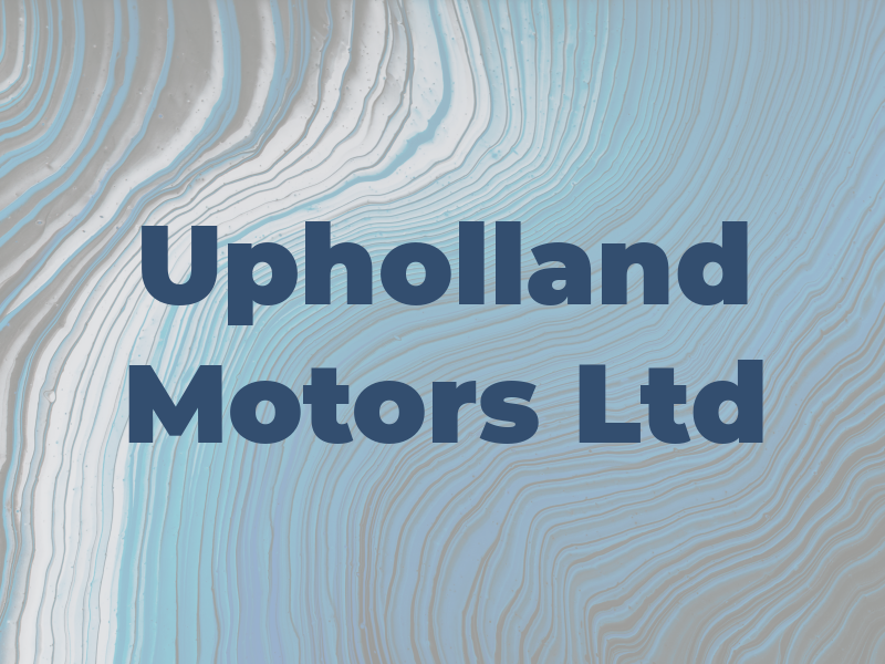 Upholland Motors Ltd