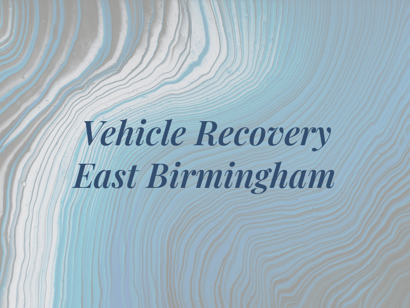 Vehicle Recovery East Birmingham