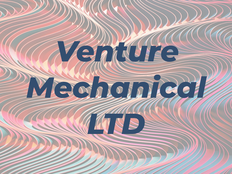 Venture Mechanical LTD