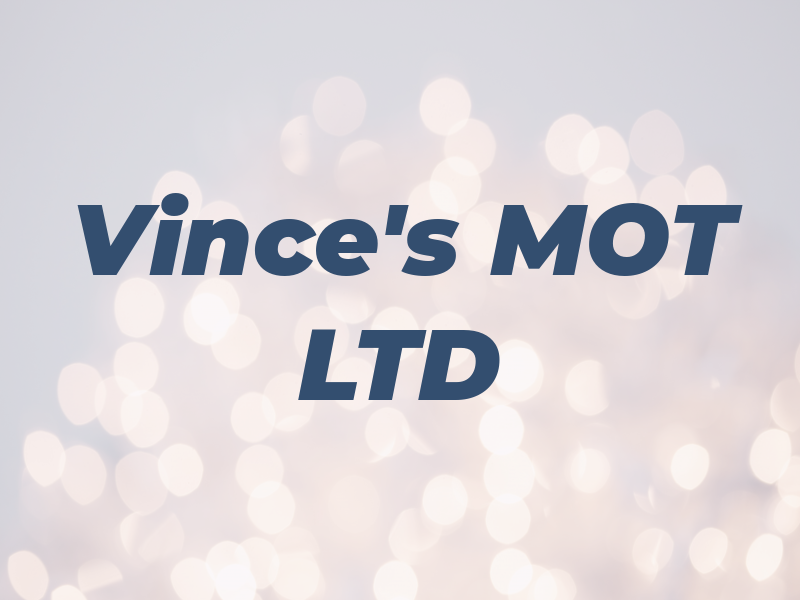 Vince's MOT LTD