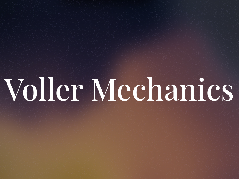 Voller Mechanics
