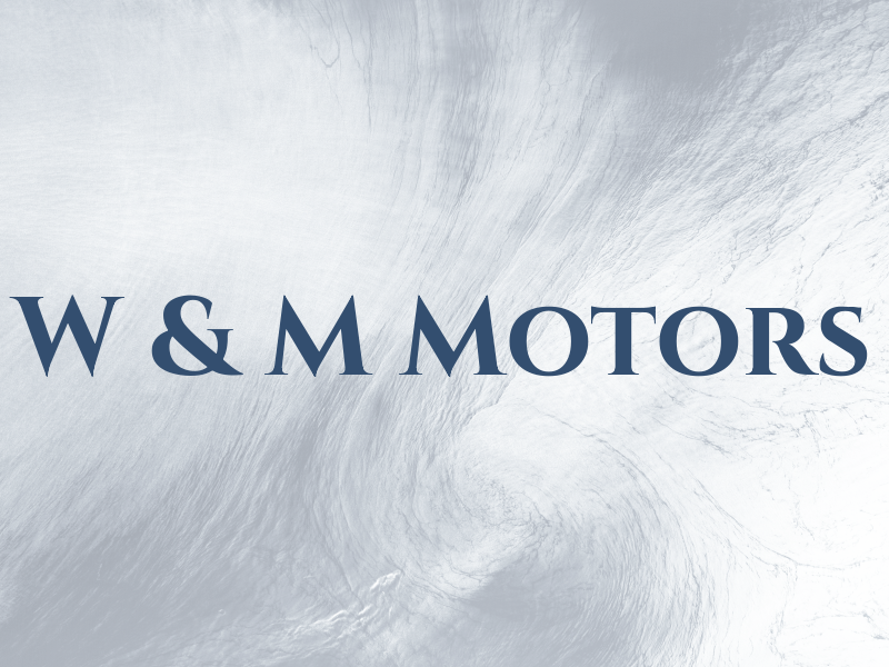 W & M Motors