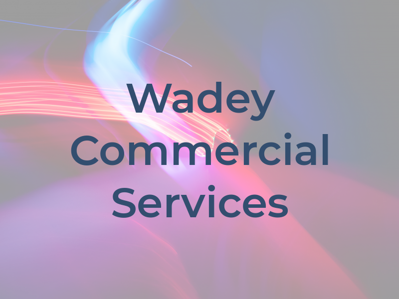 Wadey Commercial Services Ltd