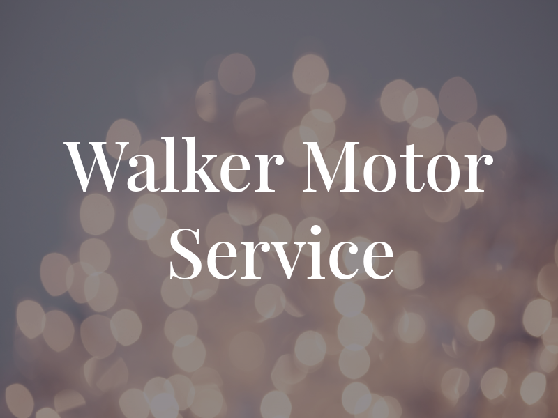 Walker Motor Service