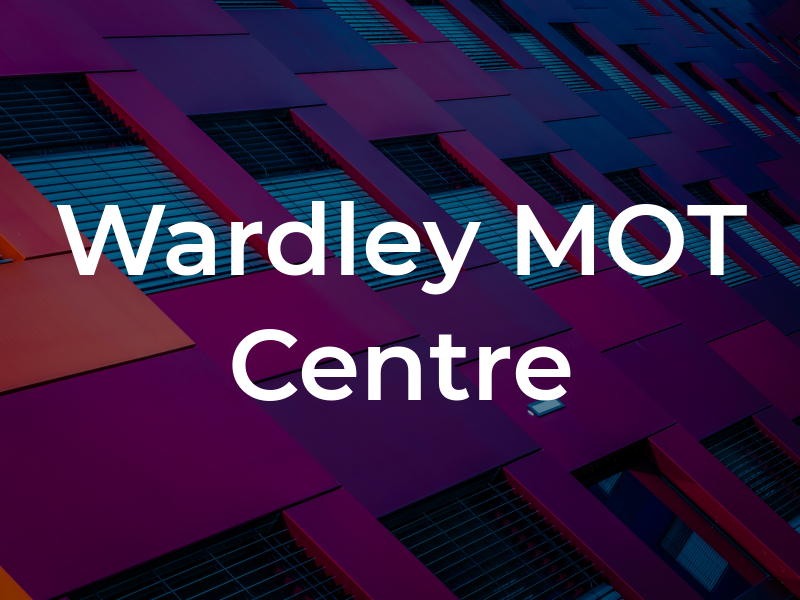 Wardley MOT Centre