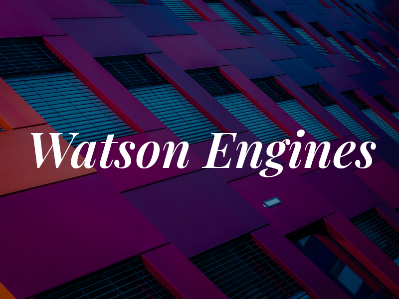 Watson Engines