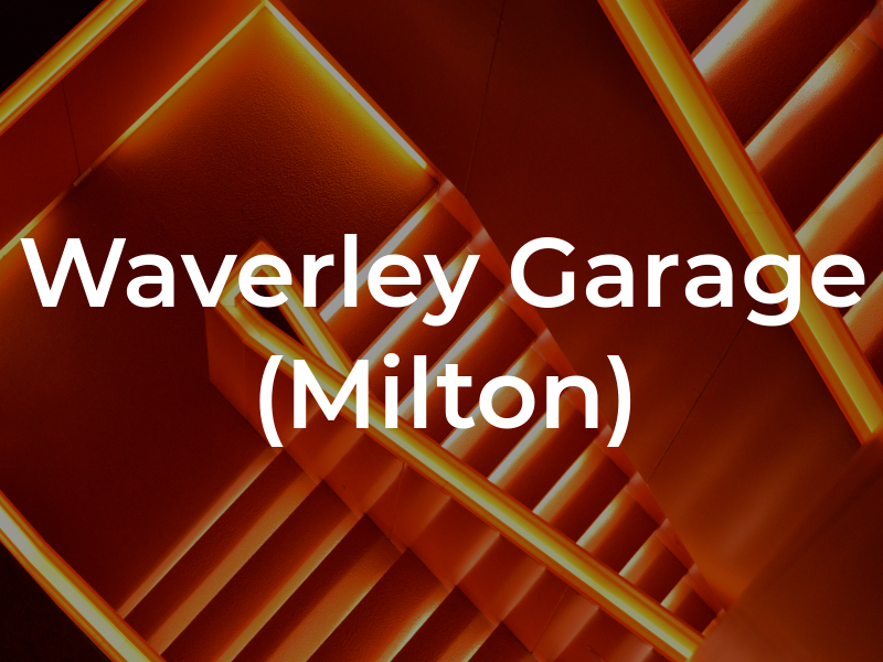 Waverley Garage (Milton) Ltd