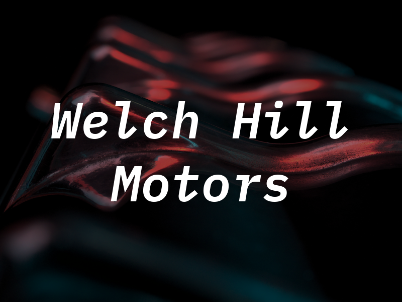 Welch Hill Motors