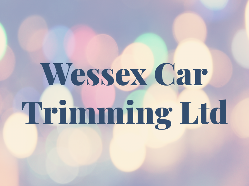 Wessex Car Trimming Ltd