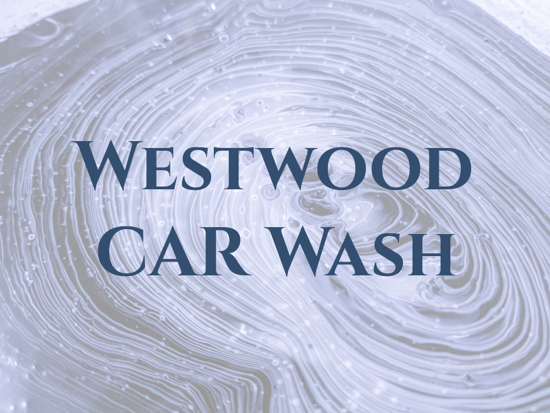 Westwood CAR Wash