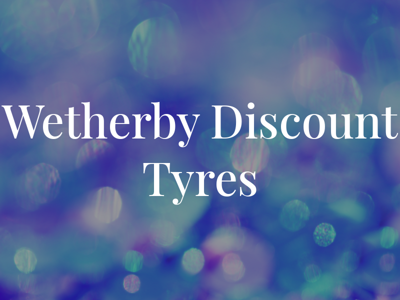 Wetherby Discount Tyres