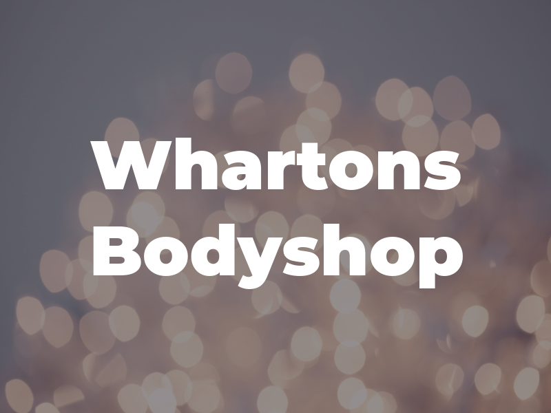 Whartons Bodyshop