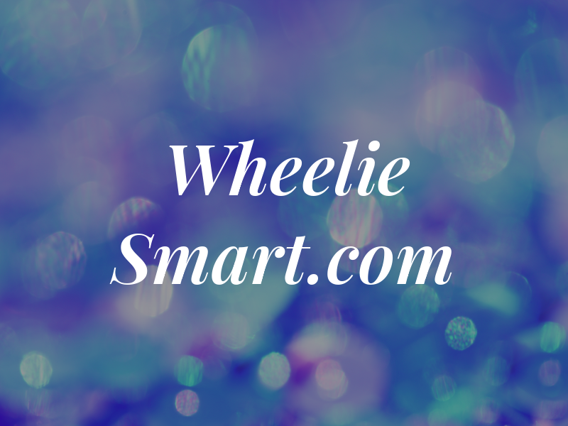 Wheelie Smart.com