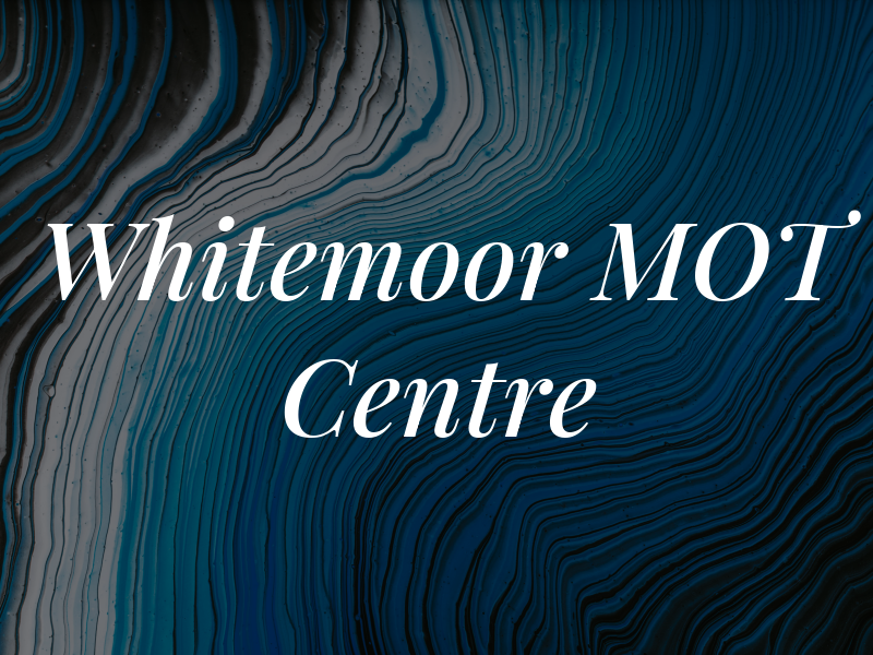 Whitemoor MOT Centre