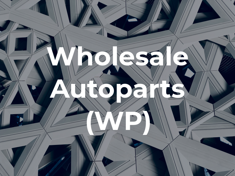 Wholesale Autoparts (WP)