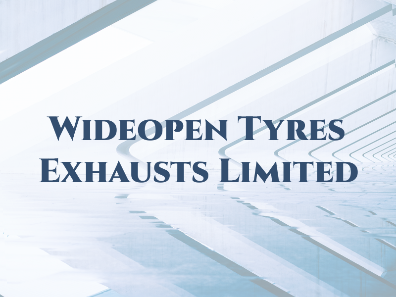 Wideopen Tyres & Exhausts Limited Ltd