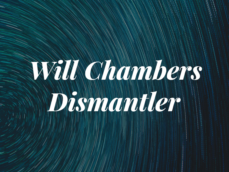 Will Chambers Car Dismantler