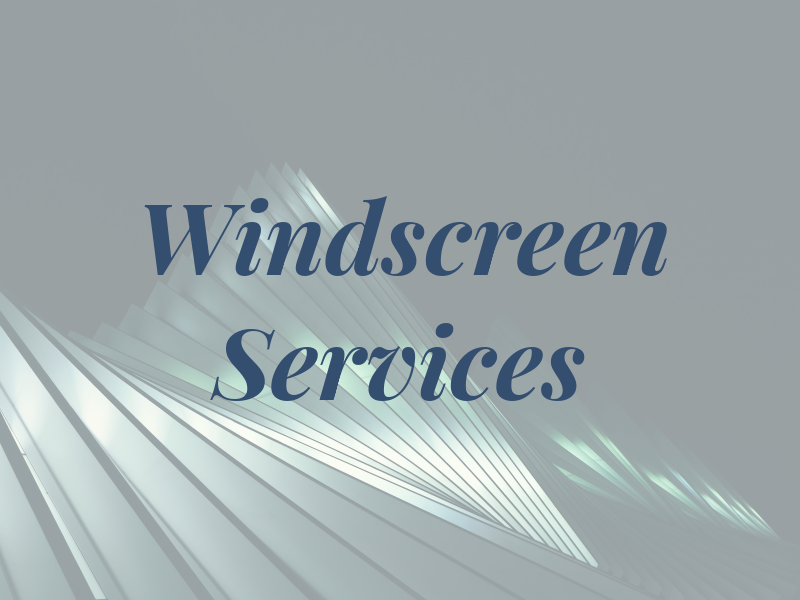 Windscreen Services